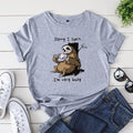 I'm very busy Sloth T-shirt